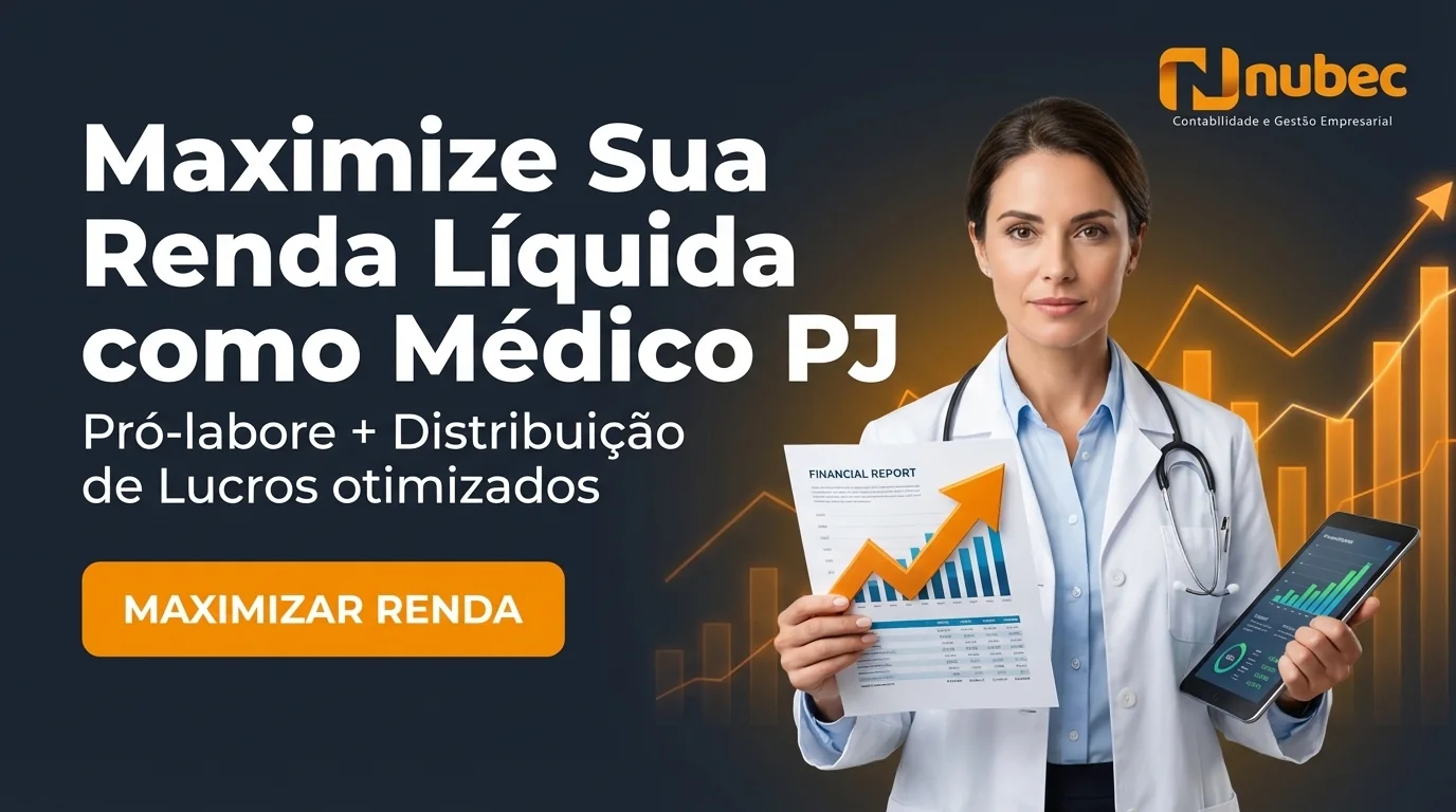 Nubec Contabilidade — Maximize Sua Renda Líquida como Médico PJ — Pró-labore + Distribuição de Lucros